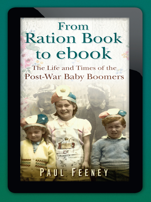 Title details for The Baby Boomer Generation by Paul Feeney - Available